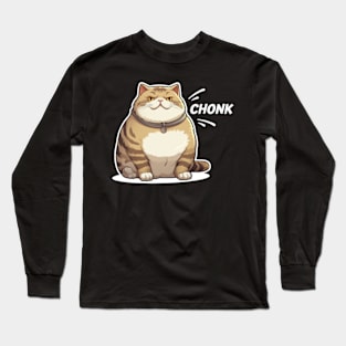 Chonk Pleasantly Pudgy Pal Endearing Fat Cat Poster Long Sleeve T-Shirt